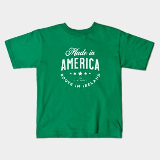 Made In America (Yo) ~ Roots in Ireland Kids T-Shirt